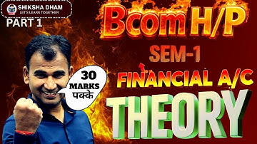 B.Com Financial Accounting: Full Theory in 1 Video | All Important Chapters Covered (30 Marks Focus)