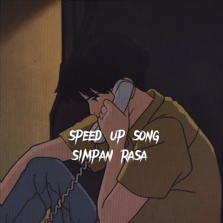 simpan rasa speed up song