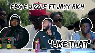 EBG EJizzle feat. Jayy Rich - Like Dat (Official Music Video) Reaction