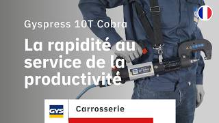 Gyspress 10T Cobra - Rapidité et performance de rivetage