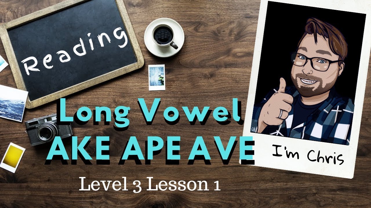 Adult Phonics Level 3 Lesson 1 Long Vowel A Ake Ape Ave Sounds And Words Quick Phonics Lesson Youtube