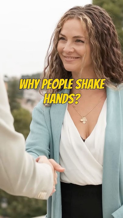 Why Do People Shake Hands The Fascinating History Behind It why-do-people-shake-hands-the-fascinating-history-behind-it
