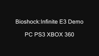 Bioshock Infinite E3 15 Minute Gameplay Demo