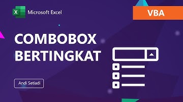3 Cara Membuat Combobox Bertingkat di VBA (Range, NameManager, Dictionary)