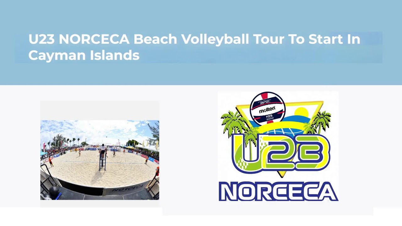 Cayman Is Volleyball Live Stream COURT 1 (MEN) NORCECA UNDER 23 BEACH VOLLEYBALL TOURNAMENT