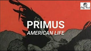 Primus - american life (Sub español)