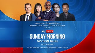 Sunday Morning with Trevor Phillips: Jeremy Hunt, Bridget Phillipson and Paul Nowak