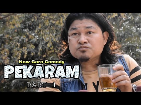 Pekaram Part 1 Roni Sangma New Garo Comedy Video