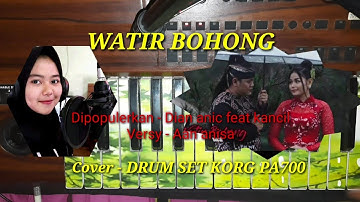 Watir bohong aan anisa ( dian anic/kancil) COVER DRUM SET KORG PA700