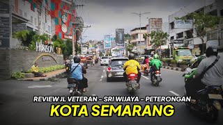 Review Sore Jl Veteran - Sriwijaya - Peterongan Semarang