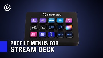 How to Use Profile Menus on Elgato Stream Deck