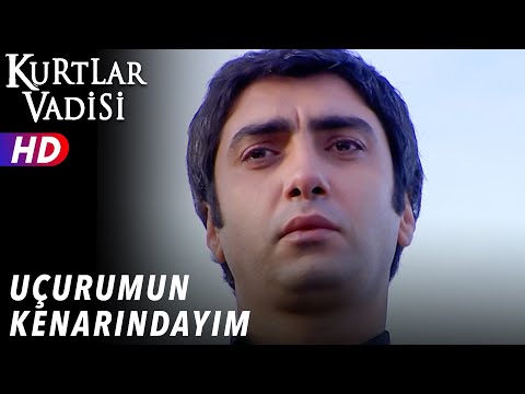 Uçurumun Kenarındayım - Kurtlar Vadisi | 47.Bölüm