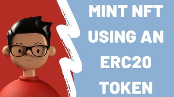 Mint NFT with ERC20 Tokens | NFT smart contract