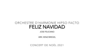 Video thumbnail of "FELIZ NAVIDAD - Jose Feliciano (Arr. Heinz Briegel) - Harmonie Hipso Facto Strasbourg"