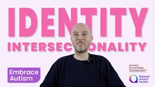 Embrace Autism Series: Identity and Intersectionality