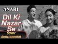 Dil Ki nazar Se  | दिल की नज़र से | pls use 🎧🎧| Live Instrumental Cover |