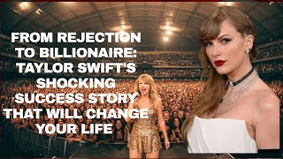 The Unstoppable Rise of Taylor Swift