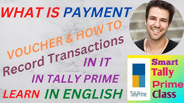 20. What is Payment Voucher & how to Record Transactions in it in Tally Prime in ENGLISH