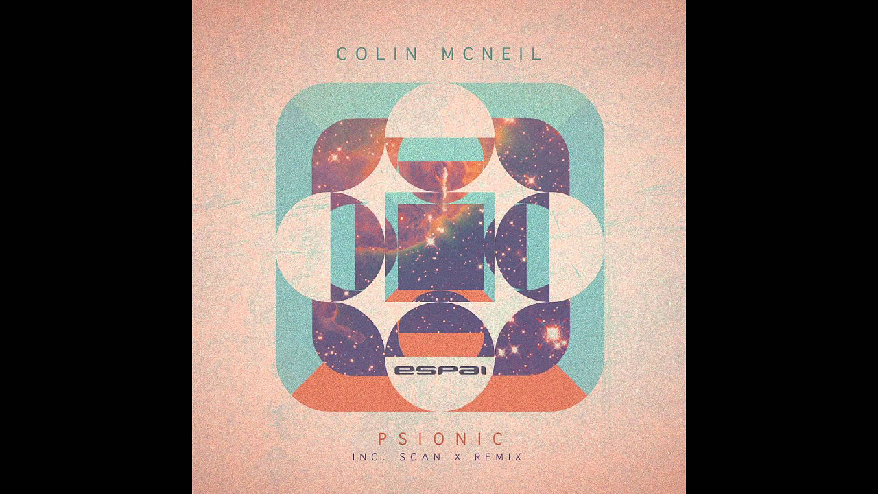 Colin McNeil - Psionic (Original Mix) [Espai Music]