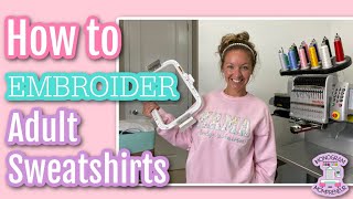 How to Embroider Adult Sweatshirts Tutorial : Using 8x13 Mighty Hoop and Melco EMT16X : Etsy Samples
