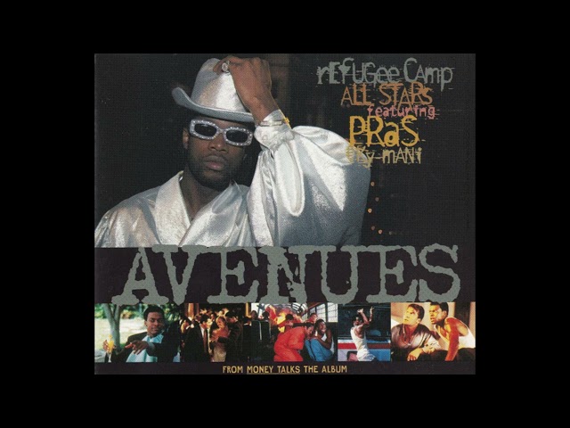 REFUGEE CAMP ALLSTARS ft. Pras & Ky _ Mani : Avenues / 1997 class=