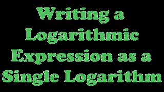 Writing a Logarithmic Expression as a Single Logarithm [5.5-3]