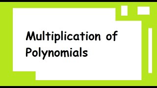 Multiplication of Polynomials (tagalog)