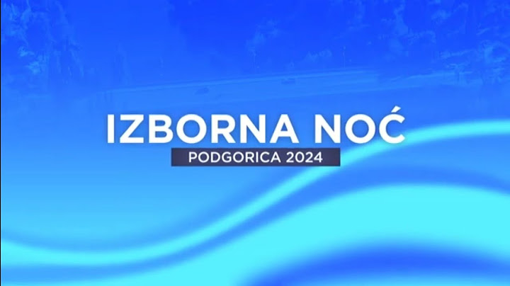 Lokalni izbori Podgorica 2024 - Izborna noć