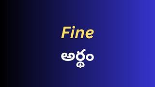 Fine Meaning in Telugu with Examples | Fine Meaning in Telugu
