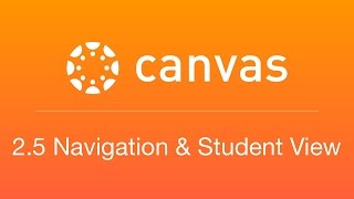 2.5L Custom Navigation & Student View (Unit 2 Course Layout & Settings Canvas Lite)