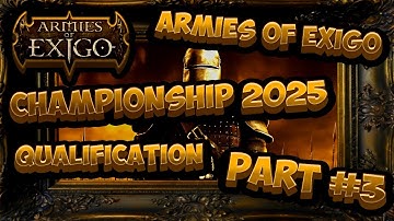 Armies of Exigo Championship 2025 Qualification - Part 3