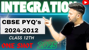 One Shot on integration || CBSE PYQ 2024 - 2012 || Integral Chapter 7  Class 12 Board 2025 #maths
