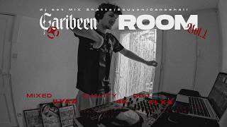 MIX SHATTA & BOUYON 2026 🥵 (Meryl, Kerchak, Blaiz Fayah) | CARIBBEAN ROOM Vol.1