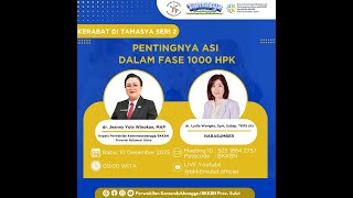 Pentingnya ASI pada Fase 1000 Hari Pertama Kehidupan - Kerabat Seri II