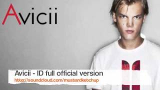 Avicii - ID (original) full version