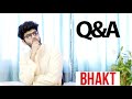 QnA With A Bhakt