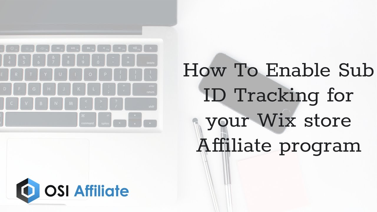 How To Enable Sub ID Tracking For Your Wix Store Affiliate Program