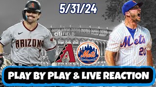 New York Mets vs Arizona Diamondbacks Live Reaction | MLB | Play by Play | 5/31/24 | Mets vs D'Backs