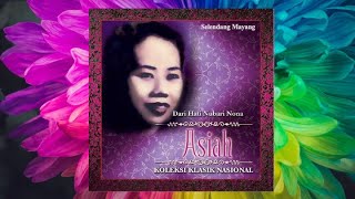 Selendang Mayang - Nona Asiah