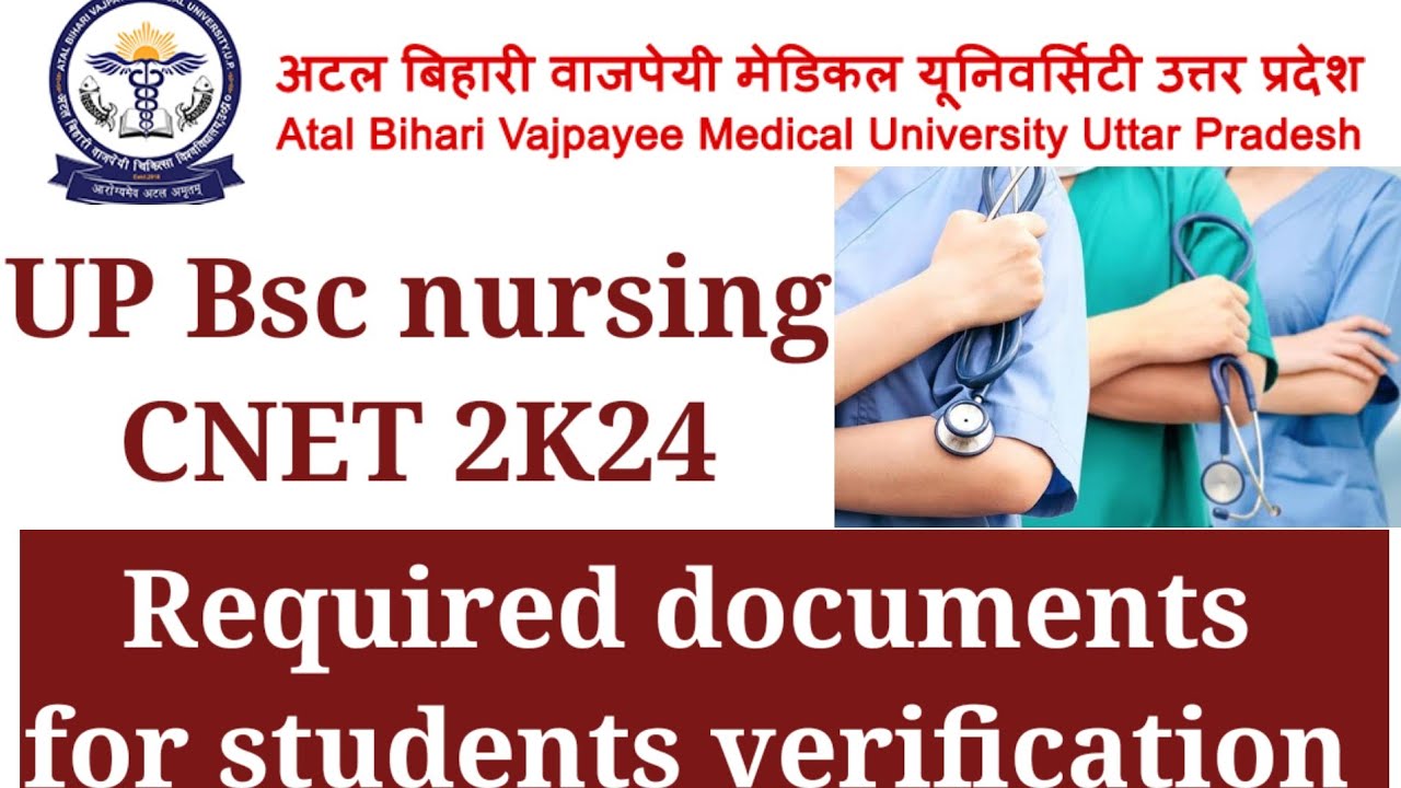 UP Bsc nursing CNET 2K24|Required documents for students verification ...