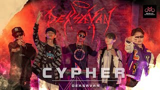 DEKSAVAN CYPHER ( PROD BY. Saleeka None Het Beat ) [ OFFICIAL MV ]