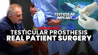 FIRST-TIME: Step-by-Step Testicular Prosthesis (Awake Surgery) - Real Patient Surgery