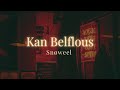 Snøweel Kan Belflous Official Lyrics Video 