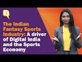 The indian fantasy sports industry a driver of digital india and the sports economy  the quint