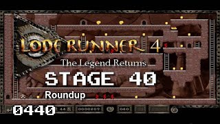 Lode Runner 4 - Stage 40 - Roundup [0440]