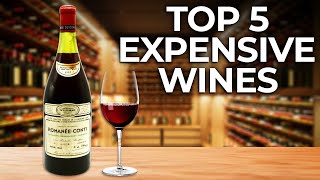 Top 5 Most Expensive Wines In The World