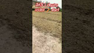 #cricket #viral day 1 vlogging start for cricket