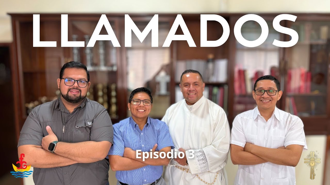 Llamados | Episodio 3: El día que Dios los llamó, vocación del P. Roberto Rodriguez