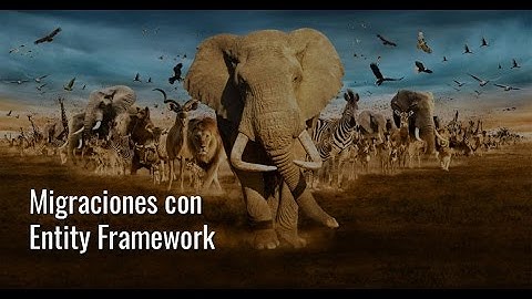 Ejemplo Migraciones con Entity Framework 6