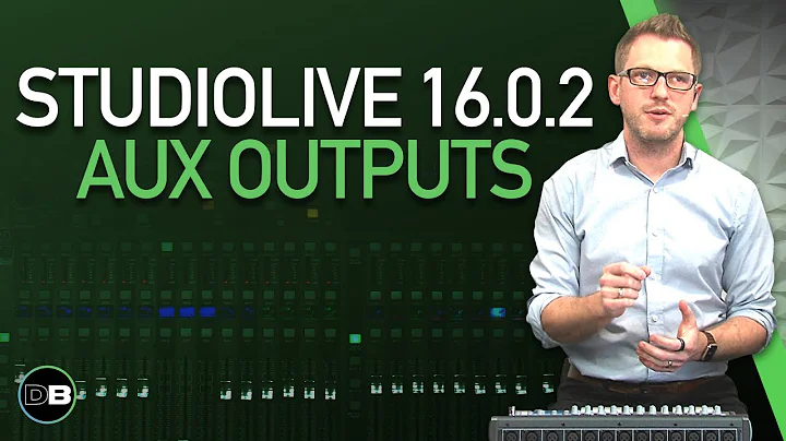 Using the PreSonus StudioLive Aux Outputs